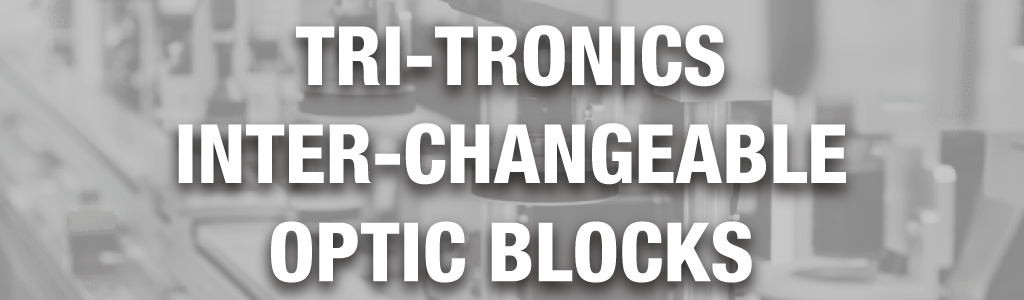 Tri-Tronics Interchangeable Optical Blocks